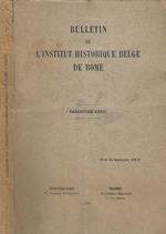 Bulletin de L'Institut Historique Belge De Rome fascicule XXXII