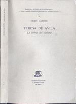 Teresa de Ávila. La libertà del sublime