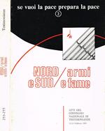 Testimonianze Anno XXVI N. 4 5 6. Se Vuoi la Pace Prepara la Pace. Nord e Sud Armi e Fame