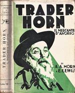 Trader Horn Il Mercante d'Avorio