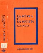 La scuola é la società. Gli anni '70