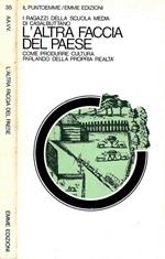 L' Altra Faccia del Paese. Come produrre cultura parlando della propria realtà