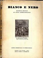 Bianco e Nero. Rassegna mensile di studi cinematografici