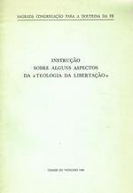 Instrucao sobre alguns aspectos da teologia da libertacao