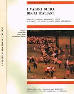 I valori guida degli italiani. Immagini, opinioni, rappresentazioni a quarant'anni dalla nascita della repubblica