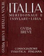 Italia meridionale e insulare-libia. Guida breve