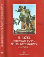 Il Lazio Istituzioni e Società nell'Età Contemporanea