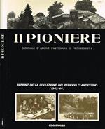 Il pioniere. Giornale d'azione partigiana e progressista