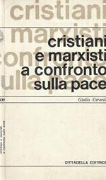 Cristiani e Marxisti a confronto sulla pace