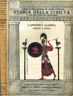 L' Antichità Classica Grecia E Roma Vol. I. Con Notizie E Con Letture Storiche Su La Vita E La Religione Degli Ebrei E Sui Costumi Dei Primi Cristiani