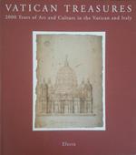 Vatican treasures. 2000 years of art and culture in the Vatican and in Italy