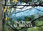 Dal piave al brenta. Terre e genti