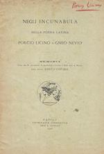 Negli Incunabula della poesia latina. Porcio Licino e Gneo Nevio