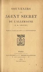 Souvenirs D'Un Agent Secret De L'Allemagne