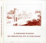 Il paesaggio italiano nel disegno dal XVI al XVIII secolo. Catalogo della Mostra a cura di Giorgio Neerman