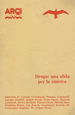 Droga, una sfida per la sinistra