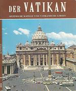 Der Vatikan. Sixtinische Kapelle und Vatikanische Garten