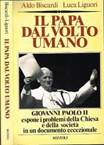 Il Papa Dal Volto Umano. Giovanni Paolo Ii Espone I Problemi Della Chiesa e Della Società in Un Documento Eccezionale