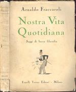 Nostra vita quotidiana. Saggi di bassa filosofia