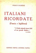 Italiani Ricordate. Francia e Inghilterra