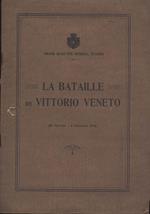La Bataille de Vittorio Veneto. ( 24 Octobre. 4 Novembre 1918 )