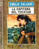 La Capitana Del Yucatan