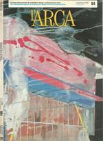 L' Arca N. 84. La Rivista Internazionale di Architettura Design e Comunicazione Visiva