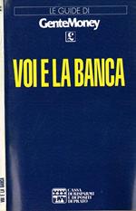 Voi e la banca