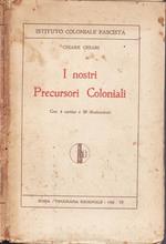 I Nostri Precursori Coloniali