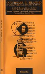 Governare il bilancio. Finanza pubblica e politiche fiscali