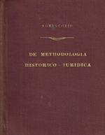 De methodologia historico iuridica. Breves adnotationes ad usum scholarium
