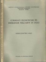 Correnti Filosofiche Ed Esperienze Nell'Arte Di Oggi. Rencontre 1983