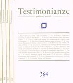 Testimonianze Anno XXXVII N.364 365 366 367. Quaderni Mensili