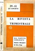 La Rivista Trimestrale. Quaderni 39-41