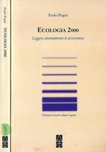 Ecologia 2000. Leggere attentamente le avvertenze