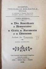 De Deo Sanctificante et Remuneratore seu de Gratia, de Sacramentis et de Nobissimis TOMO II