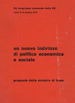 Un nuovo indirizzo di politica economica e sociale. Proposte della sinistra di base