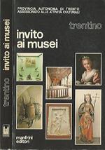 Trentino. Invito ai musei