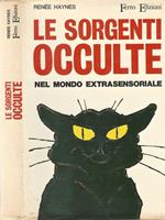 Le Sorgenti Occulte. nel mondo extrasensoriale