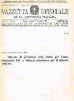 Gazzetta Ufficiale della Repubblica Italiana Parte Prima N.92. Bilancio di Previsione Dello Stato per L'Anno Finanziario 1991 e Bilancio Pluriennale per Il Triennio 1991-93