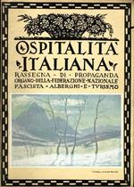 Ospitalità Italiana. Organo della federazione nazionale fascista alberghi e turismo