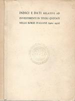 Indici e dati relativi ad investimenti in titoli quotati nelle borse italiane (1963-1973)