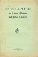 Consigli pratici. Per la buona coltivazione delle Bietole da zucchero