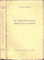 Le testimonianze della vita di Cristo