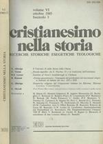 Cristianesimo Nella Storia Vol. Vi Fasc. 3. Ricerche Storiche Esegetiche Teologiche