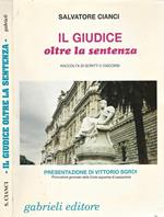 Il Giudice oltre la sentenza. Raccolta di scritti e discorsi