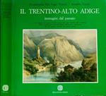 Trentino Alto Adige. Immagini dal passato