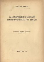 La cooperazione militare italo ungherese nei secoli