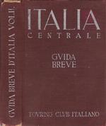 Italia centrale. Guida breve