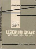 Questionario di Geografia. astronomica, fisica e biologica. Per la Scuola Secondaria Superiore e per il colloquio di maturità